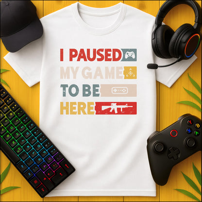 I paused my Game to be Here T-Shirt für Kids