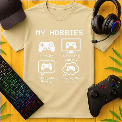 Gaming My Hobbies T-Shirt