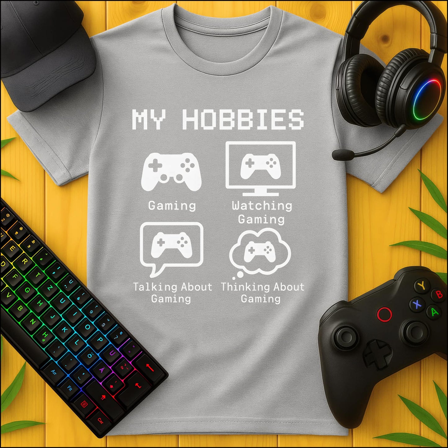 Gaming My Hobbies T-Shirt