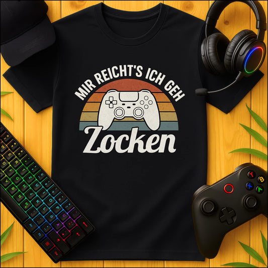 Mir reichts ich geh Zocken T-Shirt