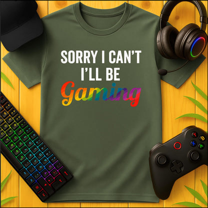 Sorry I´ll be Gaming RGB T-Shirt