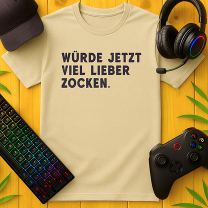 Lieber Zocken T-Shirt
