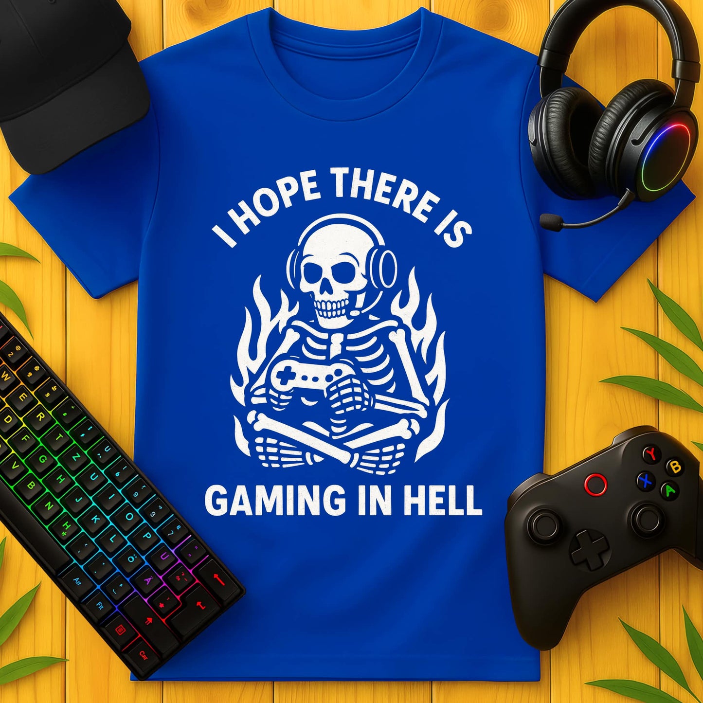 I Hope there is Gaming in Hell T-Shirt