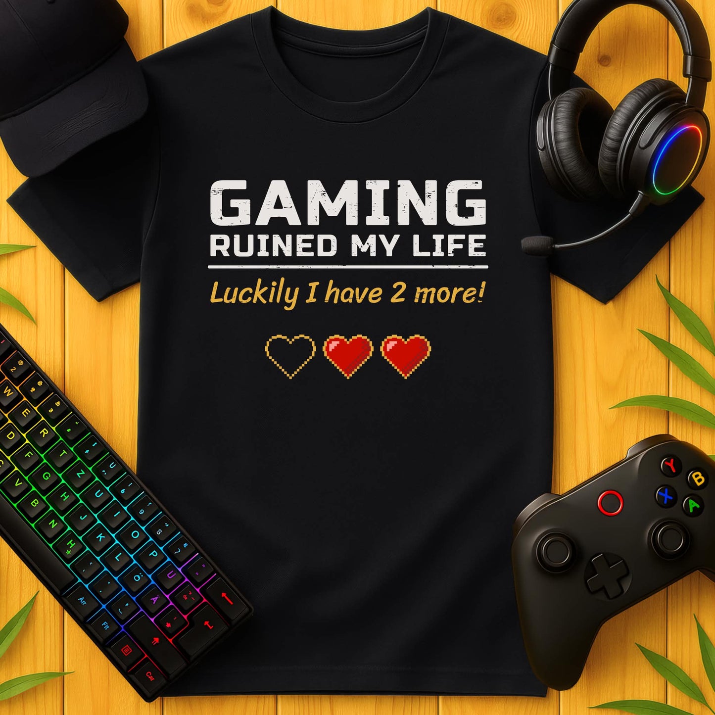 Gaming ruined my Life T-Shirt
