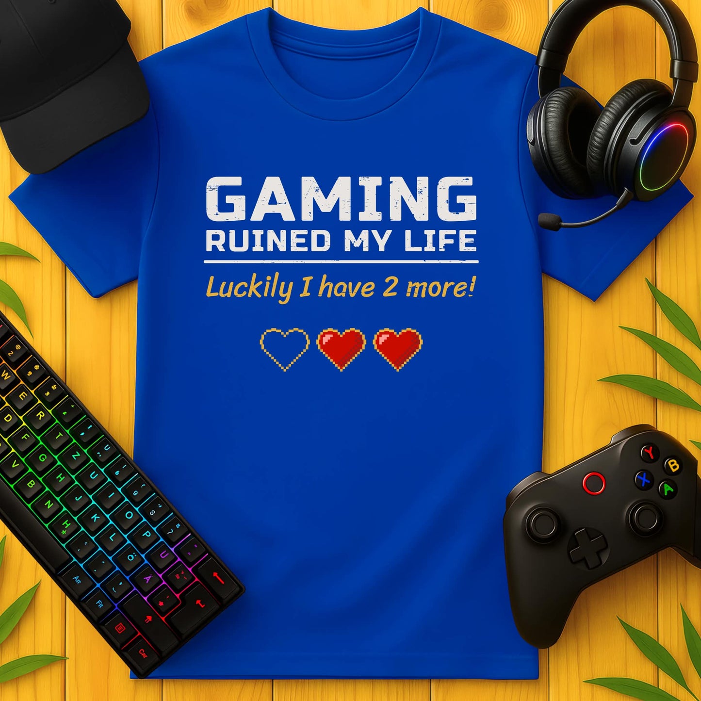 Gaming ruined my Life T-Shirt