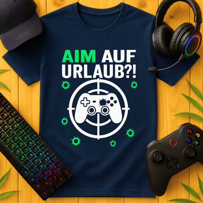 Aim auf Urlaub?! grün T-Shirt
