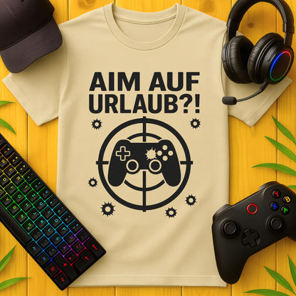 Aim auf Urlaub?! T-Shirt