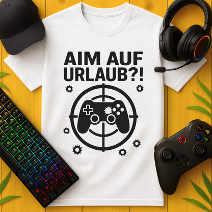 Aim auf Urlaub?! T-Shirt