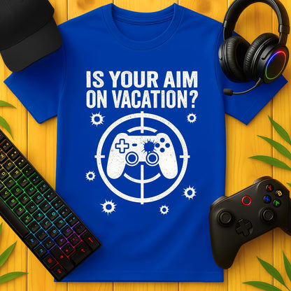 Aim on Vacation? T-Shirt