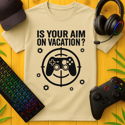 Aim on Vacation? T-Shirt