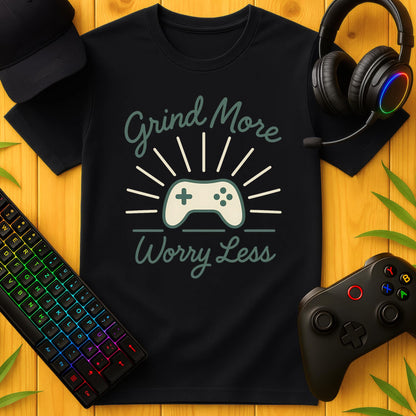 Grind More Worry Less Script T-Shirt