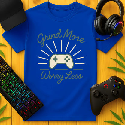 Grind More Worry Less Script T-Shirt