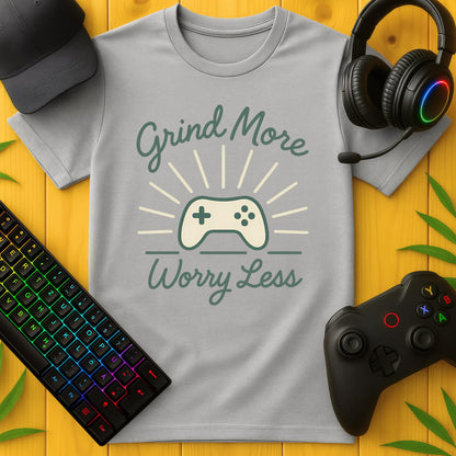 Grind More Worry Less Script T-Shirt