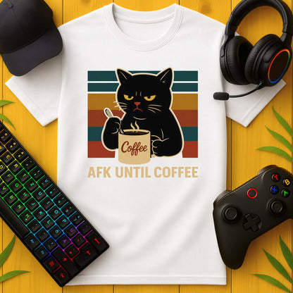 AFK Until Coffee T-Shirt