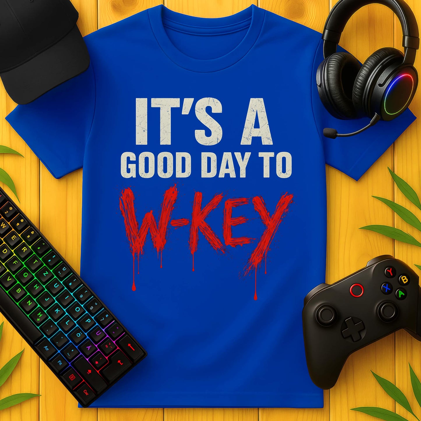Its a good Day to W-Key Blood T-Shirt