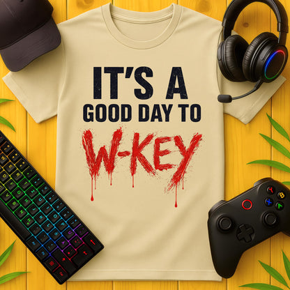 Its a good Day to W-Key Blood T-Shirt