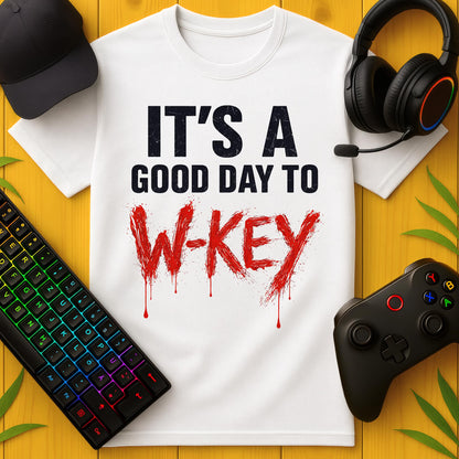 Its a good Day to W-Key Blood T-Shirt