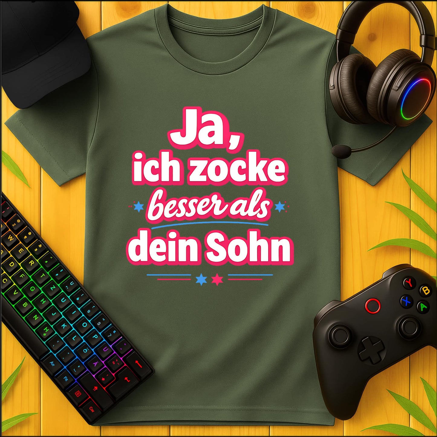 Ja, ich zocke besser als dein Sohn T-Shirt