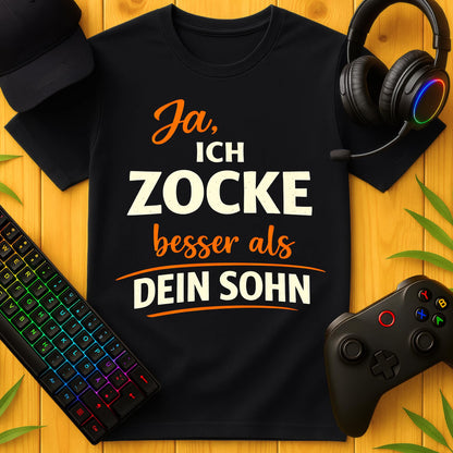 Ja, ich zocke besser als dein Sohn Script Striche T-Shirt