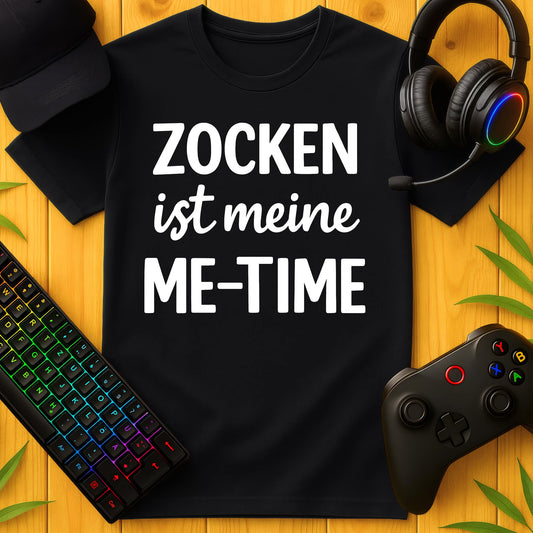 Zocken ist Me-Time Skript T-Shirt
