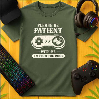 Please be patient T-Shirt