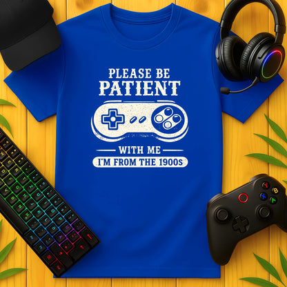 Please be patient T-Shirt