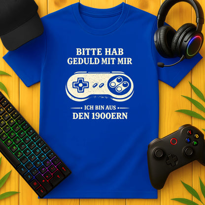 Bitte hab Geduld T-Shirt