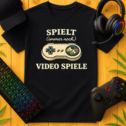 Spielt Video Spiele T-Shirt