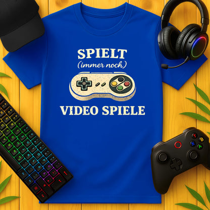 Spielt Video Spiele T-Shirt