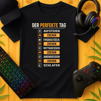 Der perfekte Tag Zocken T-Shirt