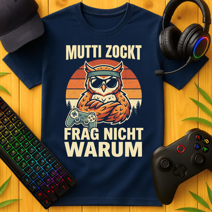 Mutti zockt Owl T-Shirt