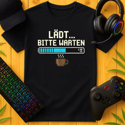 Lädt Bitte Warten T-Shirt