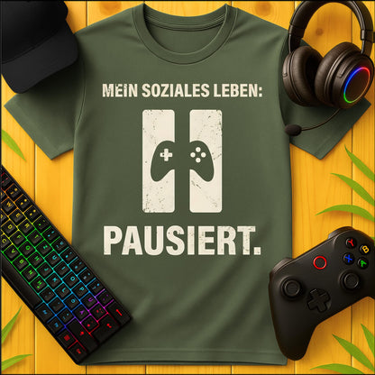 Soziales Leben pausiert T-Shirt