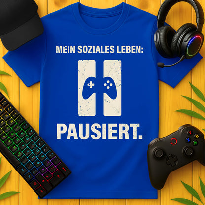 Soziales Leben pausiert T-Shirt