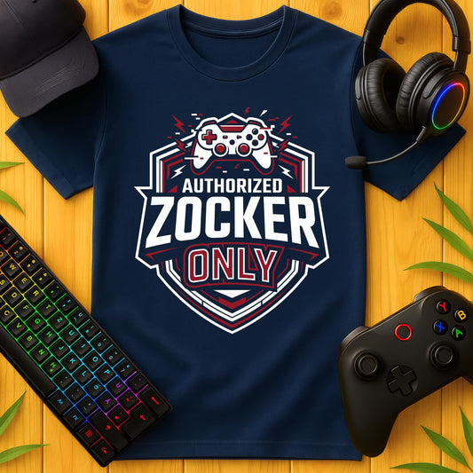 Authorized Zocker Only T-Shirt