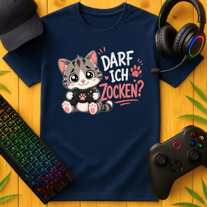 Darf ich Zocken Katze T-Shirt