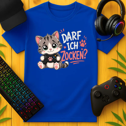 Darf ich Zocken Katze T-Shirt