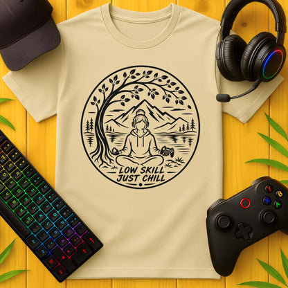 Low Skill Chill T-Shirt